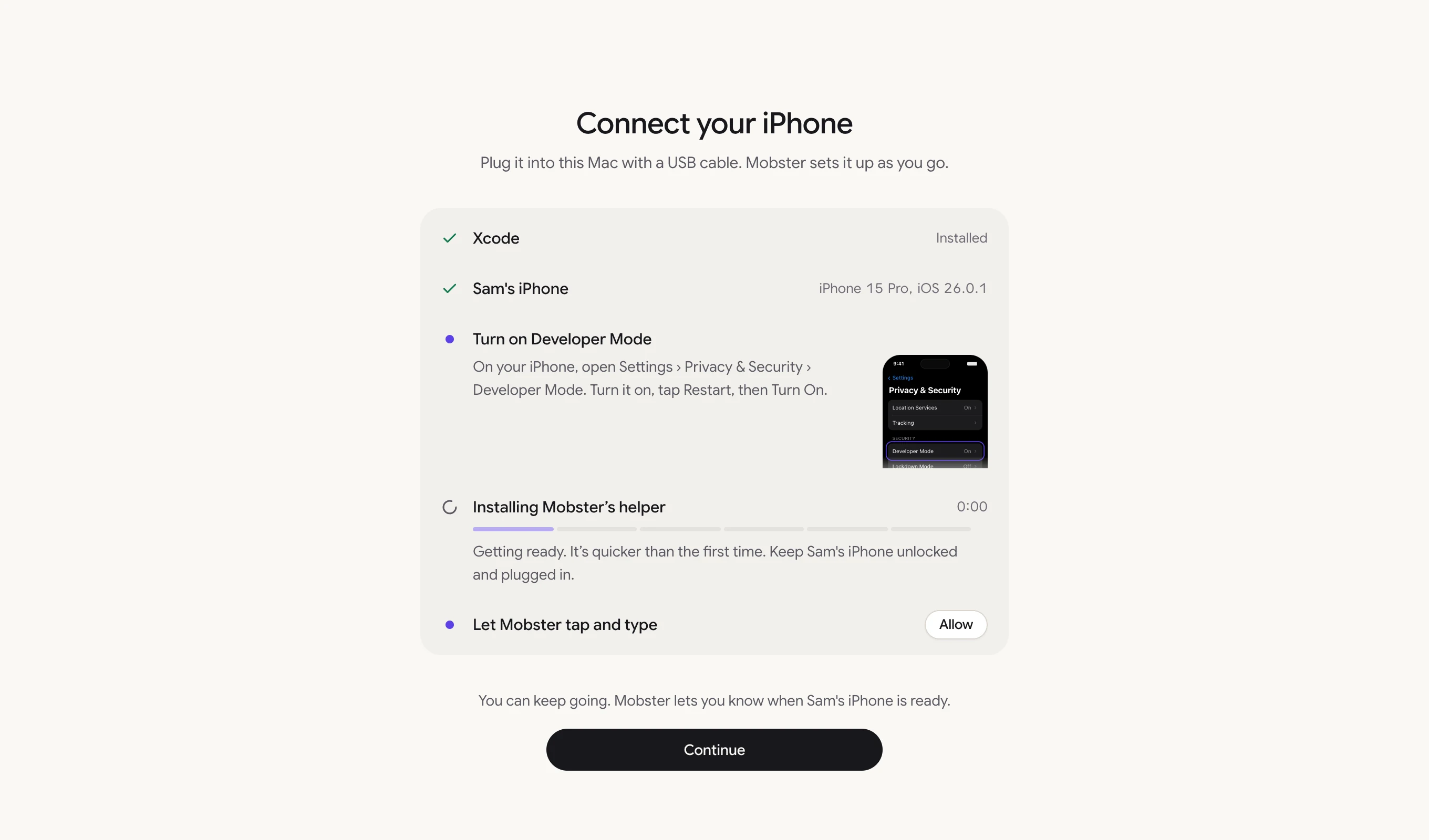 Mobster for Mac's Connect your iPhone screen: Xcode installed, Sam's iPhone found, Turn on Developer Mode with a picture of the Settings screen, Installing Mobster's helper, and Let Mobster tap and type with an Allow button.